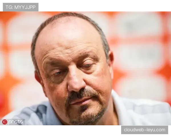 贝尼特斯率队迎战强敌，力争重振士气状态回暖